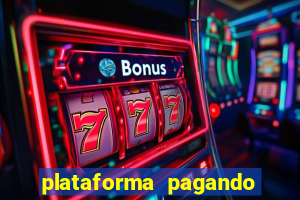 plataforma pagando no cadastro cassino